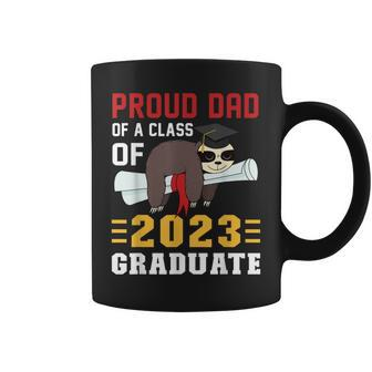 Proud Dad Of A 2023 Graduate Funny Sloth Graduation Coffee Mug | Mazezy