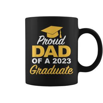 Proud Dad Of A 2023 Graduate High School College Coffee Mug | Mazezy