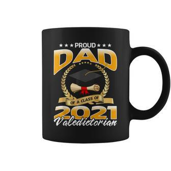 Proud Dad Of A Class Of 2021 Valedictorian Coffee Mug | Mazezy