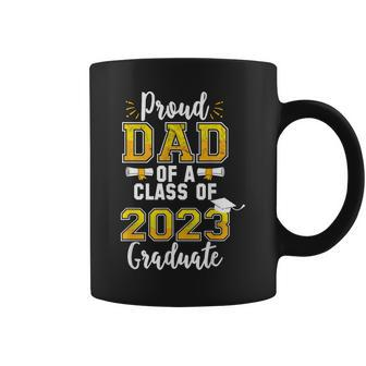 Proud Dad Of A Class Of 2023 Graduate Father Senior Family Coffee Mug - Thegiftio UK