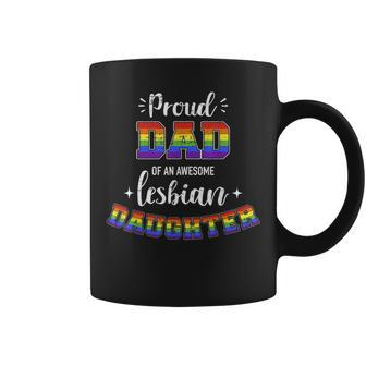 Proud Dad Of Awesome Lesbian Daughter Family Rainbow Pride Coffee Mug | Mazezy
