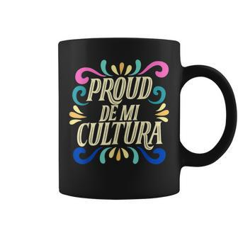 Proud De Mi Cultura Latino Month Coffee Mug - Monsterry