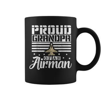 Proud Grandpa Of An Airman Grandfather Father Uncle Gift Gift For Mens Coffee Mug | Mazezy