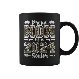 Proud Mom Of A 2024 Senior Funny Graduate Leopard Senior 24 Gifts For Mom Funny Gifts Coffee Mug | Mazezy