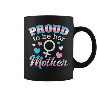 Proud Mom Transgender Daughter Trans Pride Flag Lgbtq Parent Coffee Mug | Mazezy