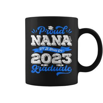 Proud Nana Of 2023 Graduate Awesome Family College Nana Gift For Womens Coffee Mug - Thegiftio UK