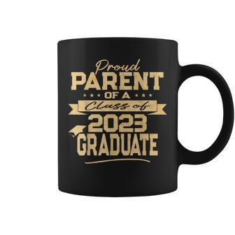 Proud Parent Of A Class Of 2023 Graduate Gold Text Coffee Mug - Seseable