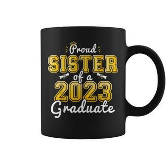 Proud Sister Of A 2023 Graduate Senior 23 Graduation Coffee Mug | Mazezy