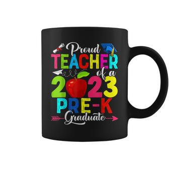 Proud Teacher Of A 2023 Prek Graduate Funny Family Lover Coffee Mug | Mazezy