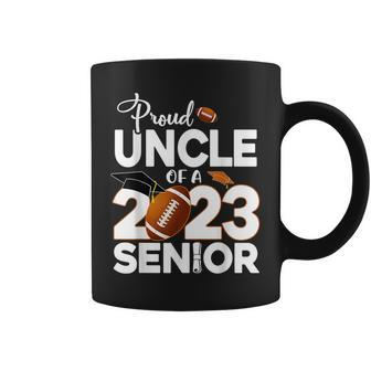 Proud Uncle Of A 2023 Senior Football Senior 23 Graduation Coffee Mug | Mazezy