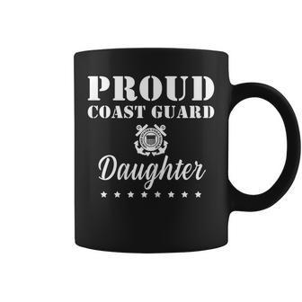 Proud Us Coast Guard Daughter Military Family 4Th Of July Funny Gifts For Daughter Coffee Mug | Mazezy
