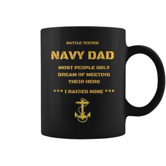 Proud Us Navy Dad Battle Tested Hero Sailor Gift For Mens Coffee Mug | Mazezy