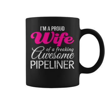 Proud Wife Of Freaking Awesome Pipeliner Wife Coffee Mug | Mazezy