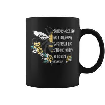 Proverbs 1624 Gracious Words Are Like A Honeycomb Quote Coffee Mug | Mazezy
