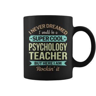 Psychology Teacher Appreciation Coffee Mug | Mazezy