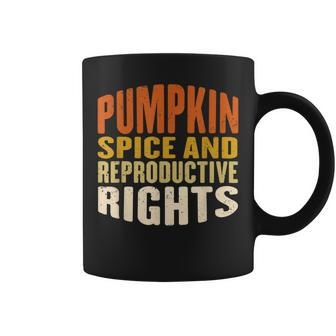 Pumpkin Spice And Reproductive Rights Fall Feminist Choice Pumpkin Coffee Mug | Mazezy UK