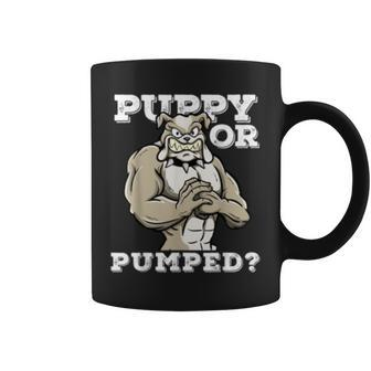Puppy Or Pumped Motivational Dog Pun Workout Bulldog Gift Coffee Mug | Mazezy