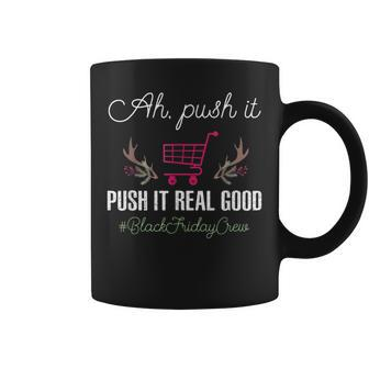 Put It Real Good Friday Crew Squad Shopping Black Cart Lover Coffee Mug | Mazezy