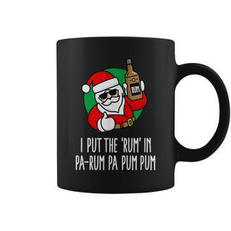 I Put The Rum In Pa-Rum Pa Pum Pum Pun Christmas Santa Coffee Mug - Monsterry UK