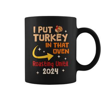 I Put Turkey In That Oven 2024 Thanksgiving Pregnancy Coffee Mug | Mazezy CA