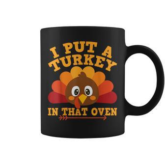 I Put Turkey In That Oven Thanksgiving Baby Announcement Coffee Mug - Thegiftio UK