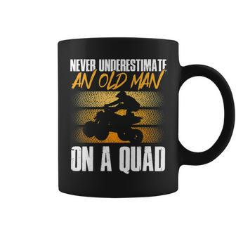 Quad Bike Never Underestimate An Old Man On A Quad Atv Gift For Mens Coffee Mug - Seseable