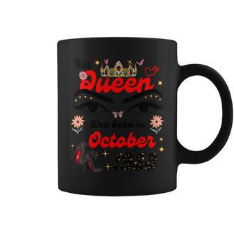 This Queen Was Born In October 1988 October Birthday Coffee Mug | Mazezy