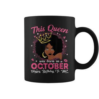 This Queen Was Born In October Birthday Afro Girls Coffee Mug - Monsterry DE