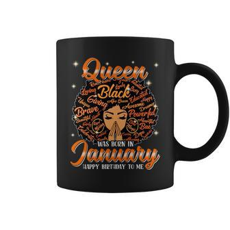 Queen Was Born In January Black History Birthday Junenth Coffee Mug | Mazezy