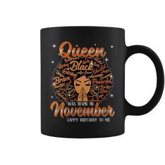 Queen Was Born In November Black History Birthday Junenth Coffee Mug | Mazezy