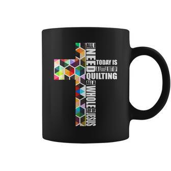 Quote Job I Need Quilting And Sewing Apparel A Little Bit Coffee Mug | Mazezy