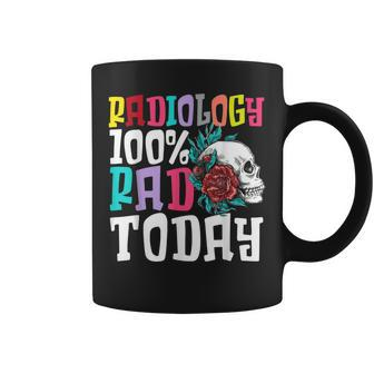 Radiology 100 Rad Today Radiologic Technologist Radiologist Coffee Mug | Mazezy