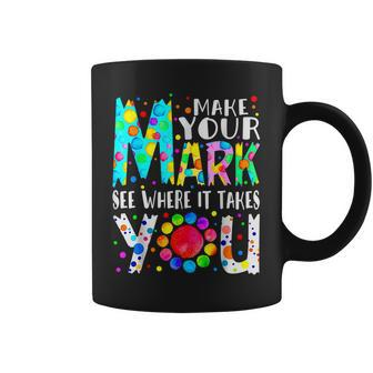 Rainbow Dot Day Make Your Mark See Where It Takes You Dot Coffee Mug - Seseable