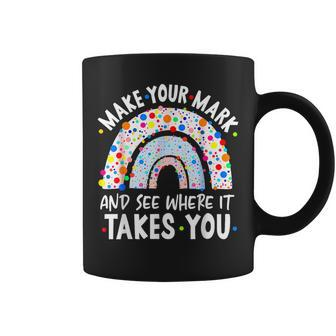 Rainbow Dot Day Make Your Mark See Where It Takes You Dot Coffee Mug | Mazezy