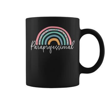 Rainbow Paraprofessional Teacher Paraeducator Novelty Coffee Mug | Mazezy