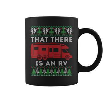That There Is An Rv Ugly Christmas Camping Holiday Coffee Mug - Thegiftio UK