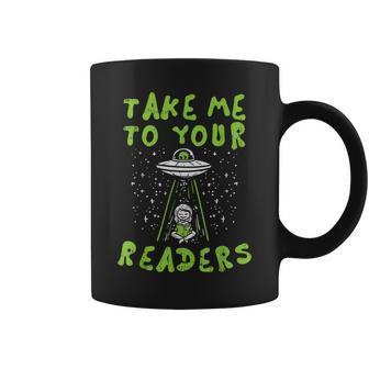 Take Me To Your Readers Alien Reading Librarian Coffee Mug | Mazezy