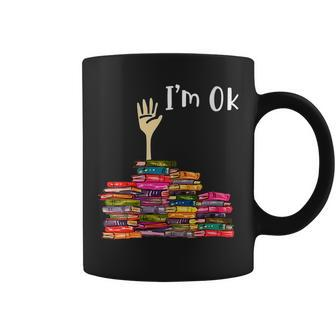 Reading Lovers I‘M Ok Gift For Bookworm Book Lovers Reading Funny Designs Funny Gifts Coffee Mug | Mazezy