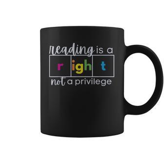 Reading Is A Right Not A Privilege Reading Specialist Coffee Mug | Mazezy