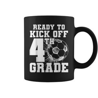 Ready To Kick Off 4Th Grade First Day Of School Soccer Lover Coffee Mug | Mazezy