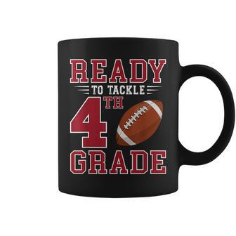 Ready To Tackle 4Th Grade Back To School First Day Of School Coffee Mug - Monsterry DE