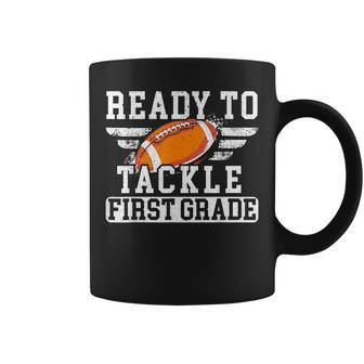Ready To Tackle First Grade Football First Day Of School Coffee Mug - Seseable