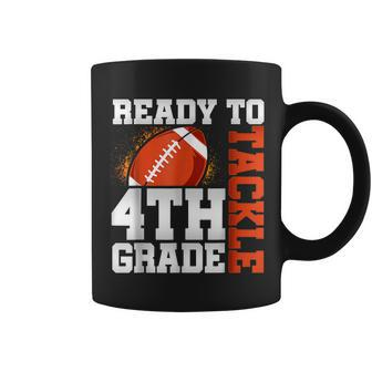 Ready To Tackle Fourth Grade First Day Of School Football Coffee Mug - Seseable