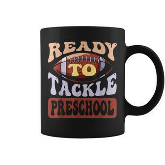 Ready To Tackle Preschool Football First Day School Coffee Mug - Seseable
