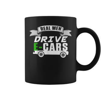 Real Man Drive Ecar Vehicle Electric Car Hybrid Cars Gift Cars Funny Gifts Coffee Mug | Mazezy