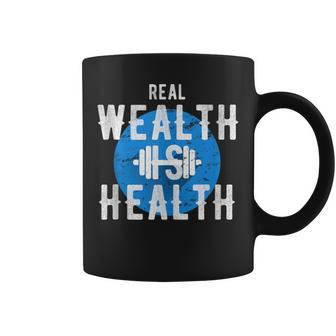 Real Wealth Is Health Inspirational Fitness Quote Coffee Mug | Mazezy