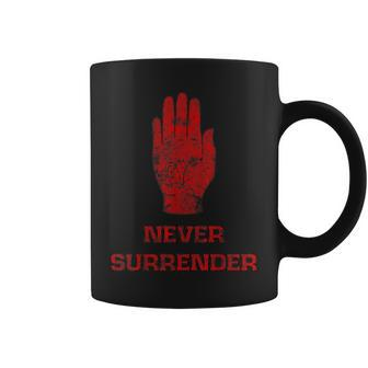 Red Hand Ulster Loyalist Symbol Never Surrender Ireland Coffee Mug | Mazezy
