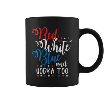 Red White Vodka Funny Alcohol Usa 4Th July Coffee Mug | Mazezy