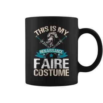 Ren Fair This Is My Renaissance Faire Costume Coffee Mug - Monsterry