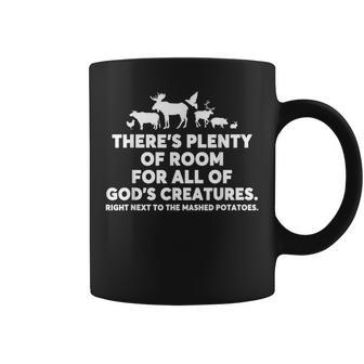 There's Plenty Of Room For All Of God's Creatures Quote Coffee Mug | Mazezy